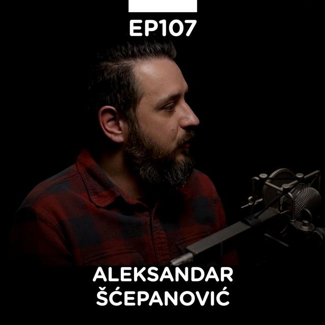 EP 107: Aleksandar Šćepanović, hostel Montana, Zanateria - Pojačalo podcast - podcast episode cover