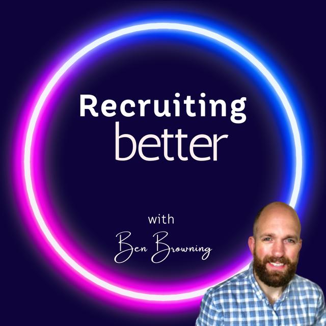 Welcome to Recruiting Better - podcast episode cover