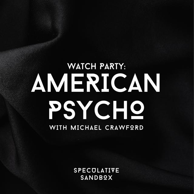 64. "American Psycho" watch party - podcast episode cover