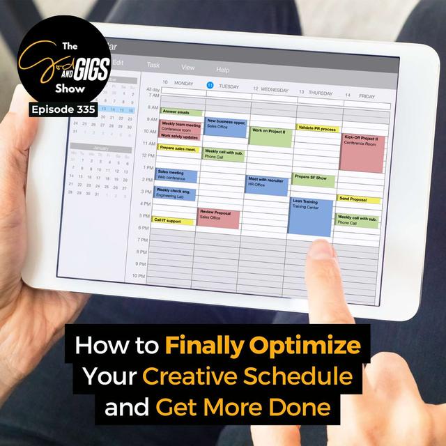 How to Finally Optimize Your Creative Schedule and Get More Done - podcast episode cover