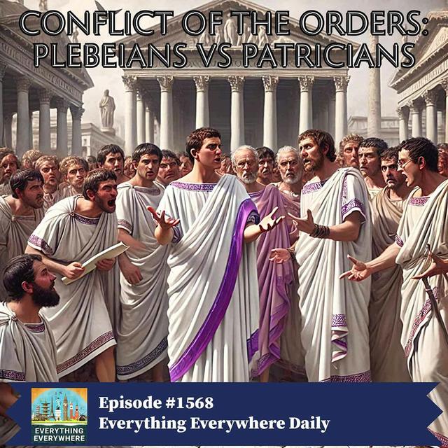 Conflict of the Orders: Patrician vs Plebeian - podcast episode cover
