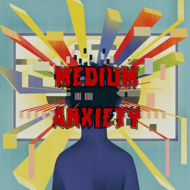 Patreon Preview – 325. Medium Anxiety - podcast episode cover
