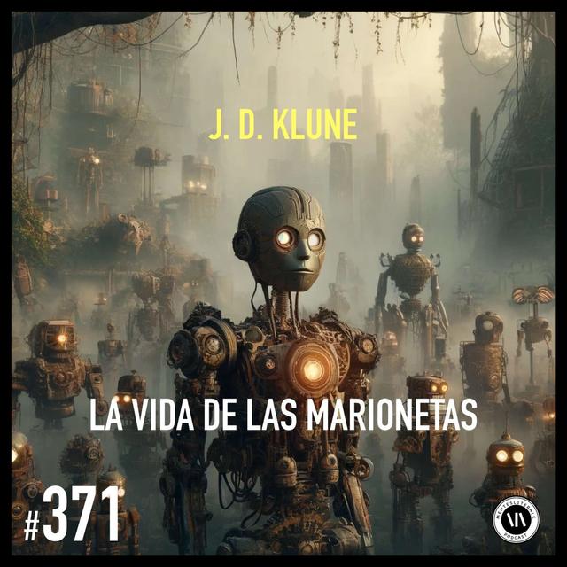 La vida de las marionetas - podcast episode cover