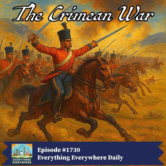 The Crimean War - podcast episode cover