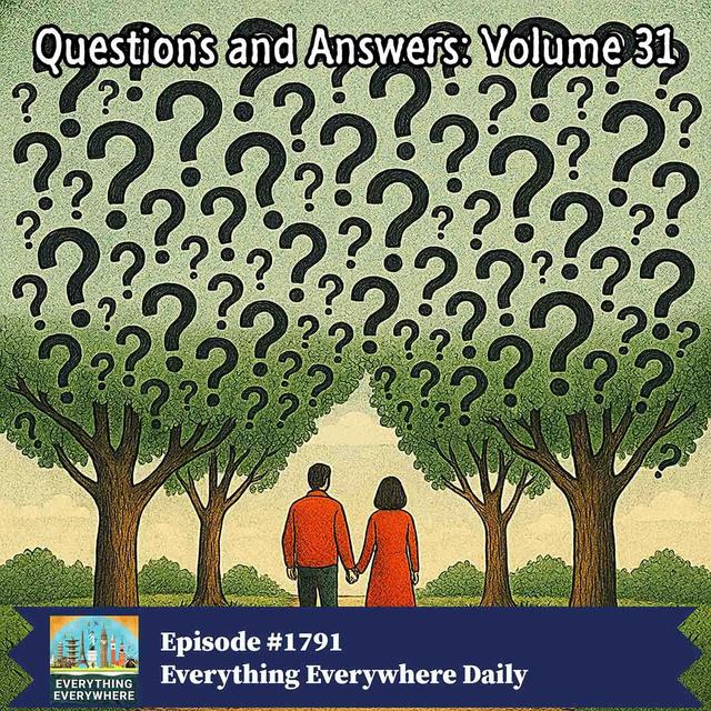 Questions and Answers: Volume 31 - podcast episode cover