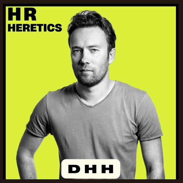Building Radically Better Businesses with DHH of 37signals and Basecamp - podcast episode cover