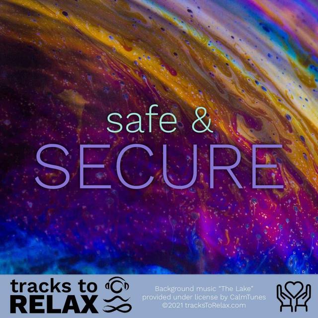 Safe and Secure - A Sleep Meditation to sooth your mind and body - podcast episode cover