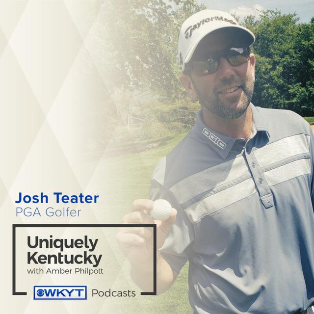 Uniquely Kentucky with Amber Philpott | Josh Teater, PGA Golfer - podcast episode cover