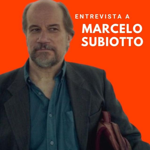 "Si el arte se guiara por la lógica comercial sería todo Bailando por un sueño" hablamos con Marcelo Subiotto. - podcast episode cover