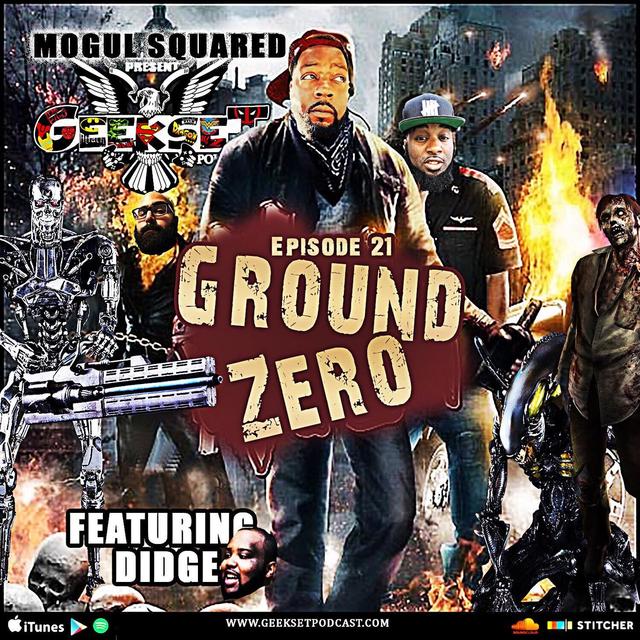 GeekSet Episode 22: Ground Zero - podcast episode cover