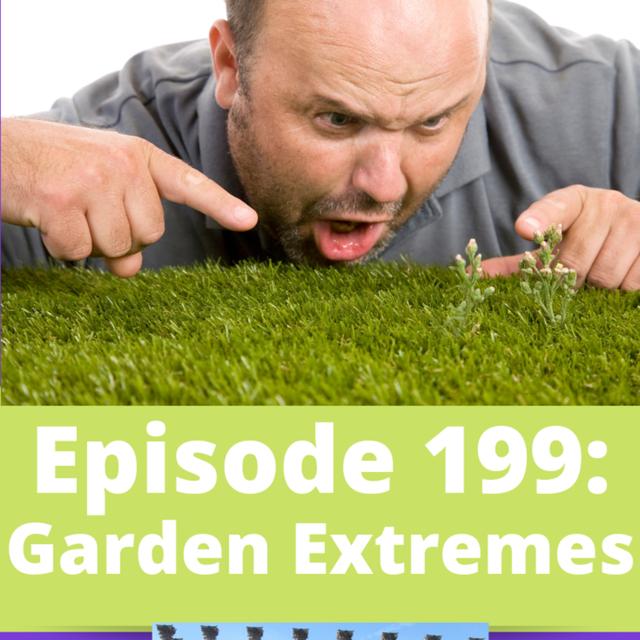Garden Extremes - podcast episode cover