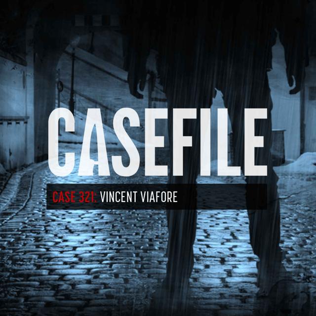 Case 321: Vincent Viafore - podcast episode cover