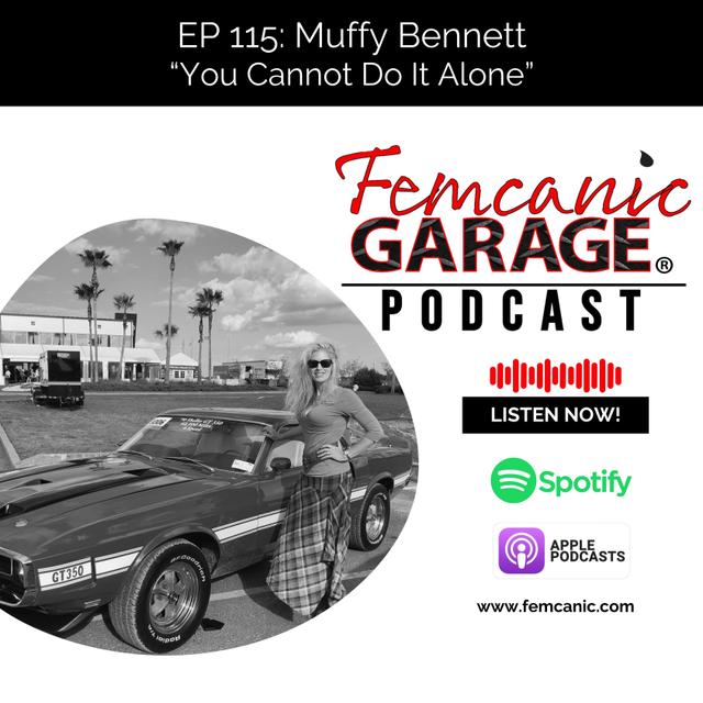 EP. 115 Muffy Bennett  — “You Cannot Do It Alone” - podcast episode cover