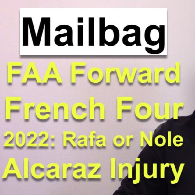 FAA's Heater, Simon Retirement, Alcaraz Injury | Mailbag - podcast episode cover
