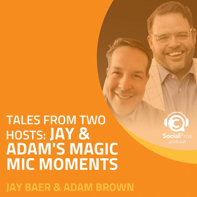 Tales From Two Hosts: Jay & Adam’s Magic Mic Moments - podcast episode cover