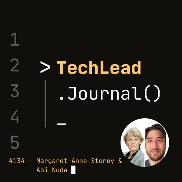 #134 - A Developer-Centric Approach to Measuring and Improving Productivity - Margaret-Anne Storey & Abi Noda - podcast episode cover