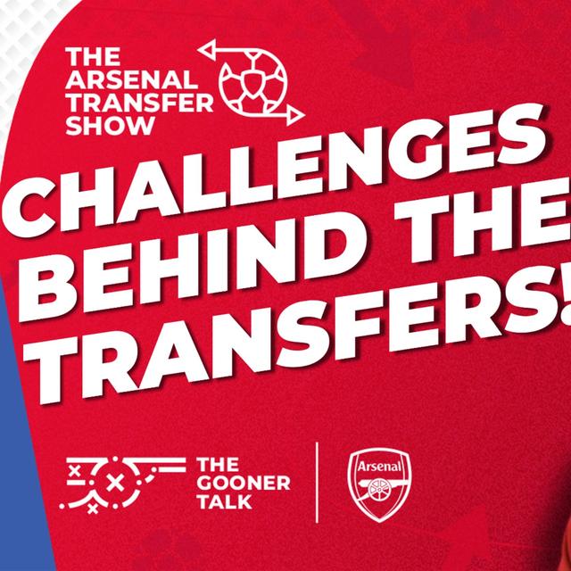 The Arsenal Transfer Show EP583 - ft. Alex from The Different Knock | Challenges Behind The Transfers - podcast episode cover