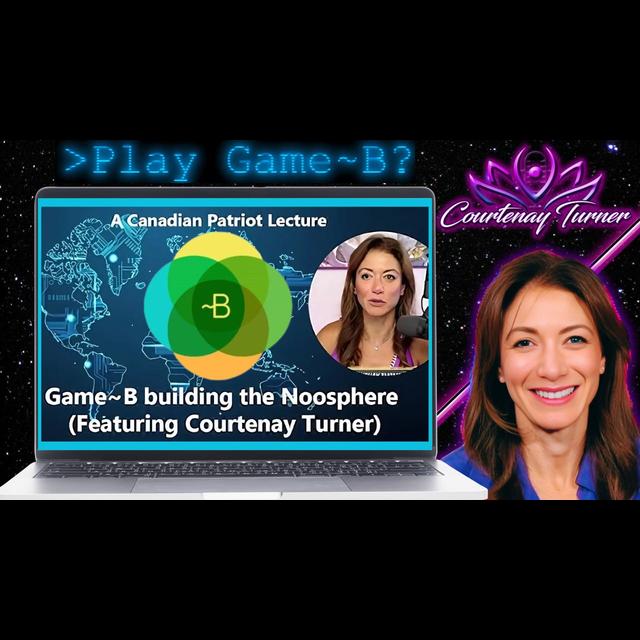 Game~B Creating The Noosphere?  |  Courtenay's Presentation To Rising Tide Foundation - podcast episode cover