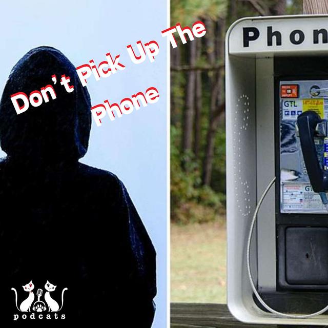 PodCats Discuss: Don’t Pick Up The Phone - podcast episode cover