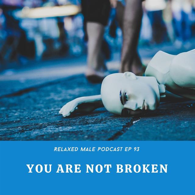 You Are Not Broken - podcast episode cover