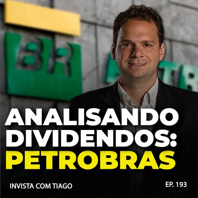 193. PETR4: Pagando 50% de DIVIDENDOS? ANALISANDO DIVIDENDOS - podcast episode cover