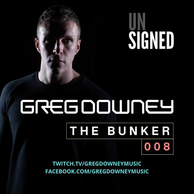Greg Downey - Live From 'The Bunker' 008 Unsigned - podcast episode cover