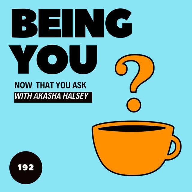 192. Being You - podcast episode cover