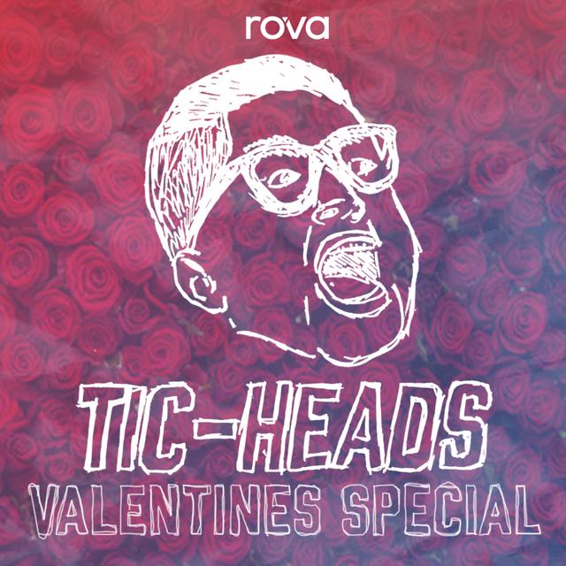 The Day of Love - Valen-Tics Day - podcast episode cover