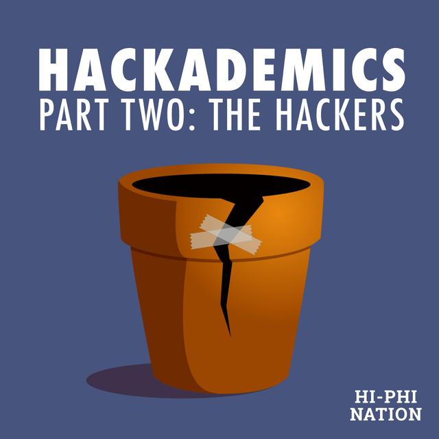 Hackademics II: The Hackers - podcast episode cover