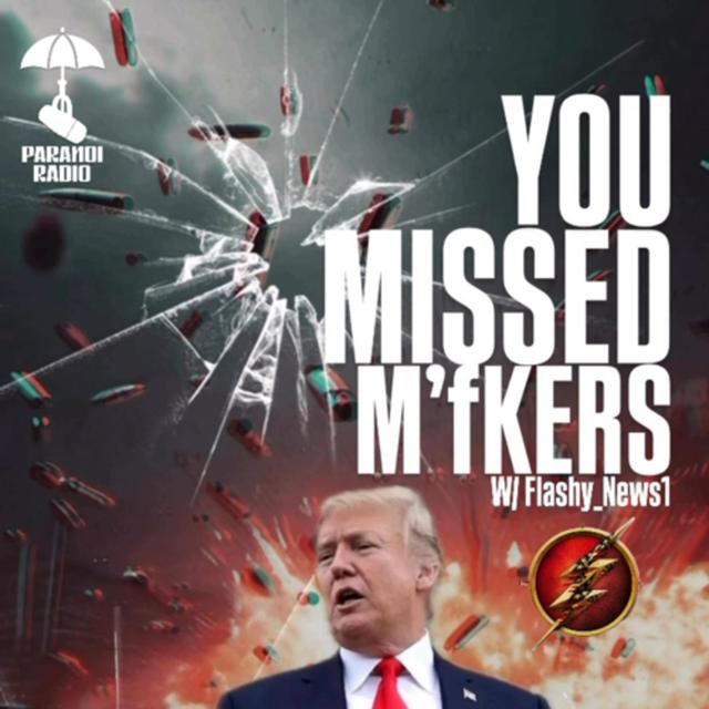 YOU MISSED M’FKERS! W/ Flashy_News1 & Trebles Garcia - podcast episode cover
