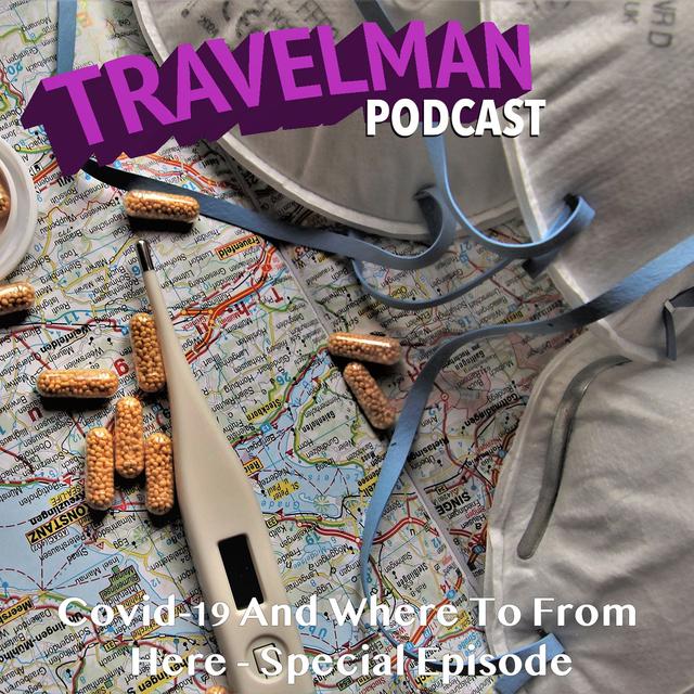 COVID-19 AND WHERE TO FROM HERE - SPECIAL EPISODE - podcast episode cover