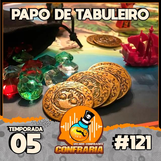 Confraria #121 - Papo de Tabuleiro - podcast episode cover