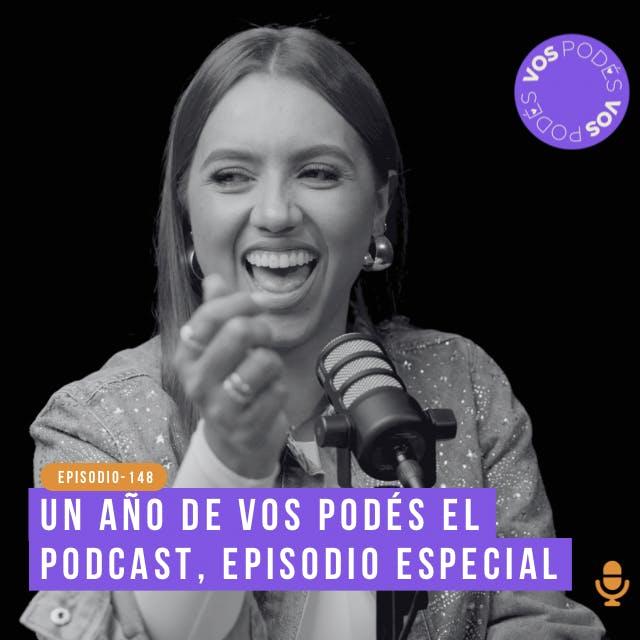 Un año de Vos Podés el podcast - invitada: Tatiana Franco - podcast episode cover