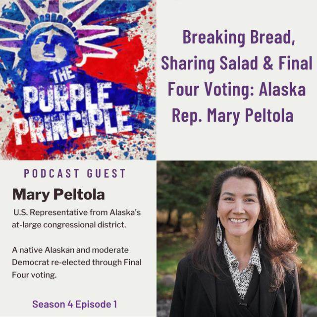 Breaking Bread, Sharing Salad & Final Four Voting: Alaska Representative Mary Peltola - podcast episode cover