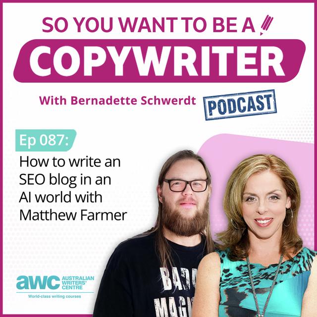 COPYWRITER 087: How to write an SEO Blog in an AI world with Matthew Farmer - podcast episode cover