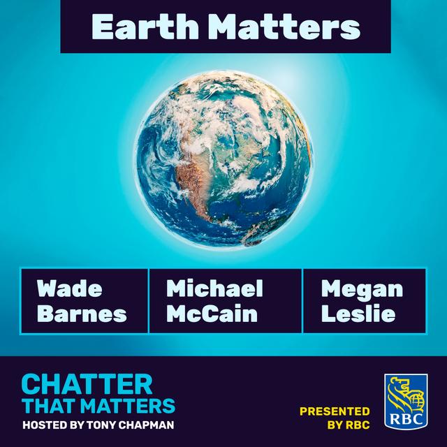 EARTH MATTERS. Three who are making a difference - podcast episode cover