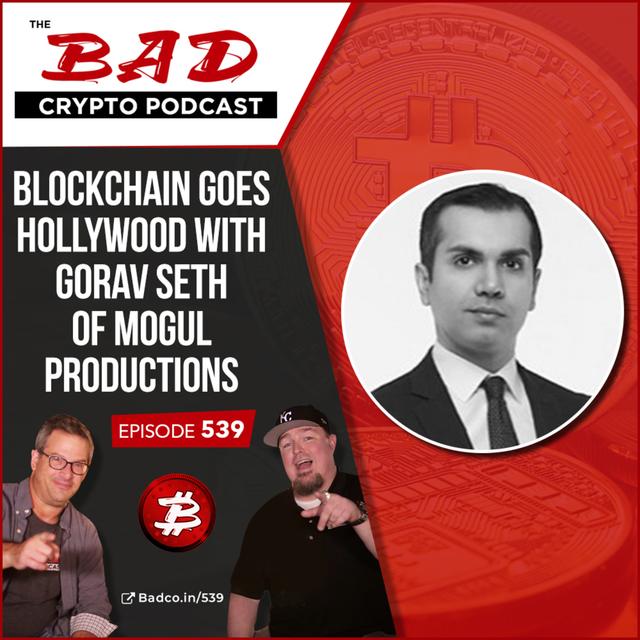 Blockchain Goes Hollywood with Gorav Seth of Mogul Productions - podcast episode cover