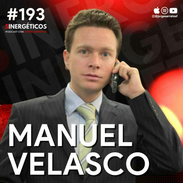 #193 Sinergéticos | Soy el fan N°1 de mi esposa Anahí | Manuel Velasco - podcast episode cover