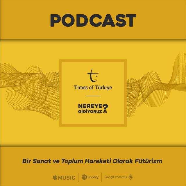 Bir Sanat ve Toplum Hareketi Olarak Fütürizm | Nereye Gidiyoruz? - podcast episode cover