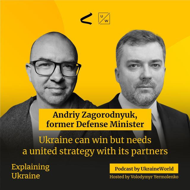 Ukraine can win but needs a united strategy with its partners - with Andriy Zagorodnyuk - podcast episode cover