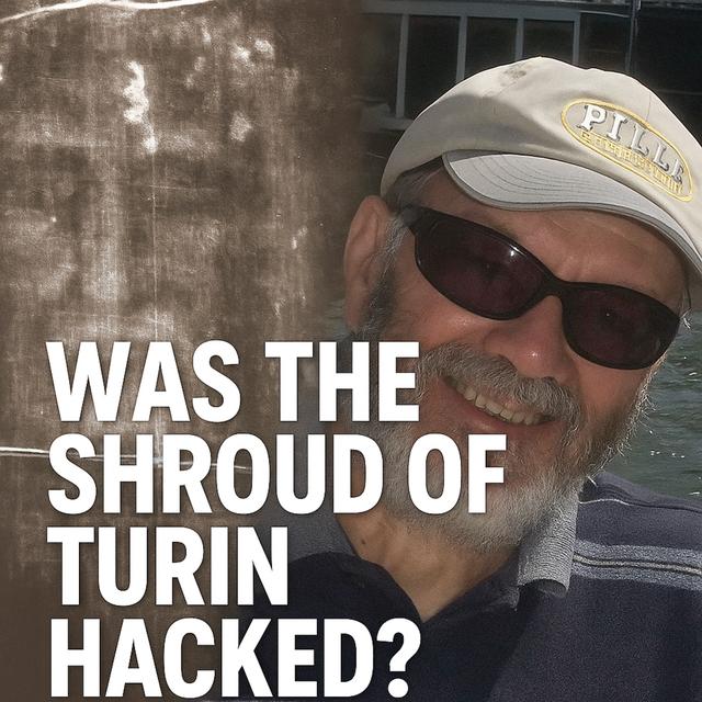 Was the Shroud of Turin Hacked? - podcast episode cover