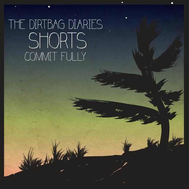The Shorts--Commit Fully - podcast episode cover