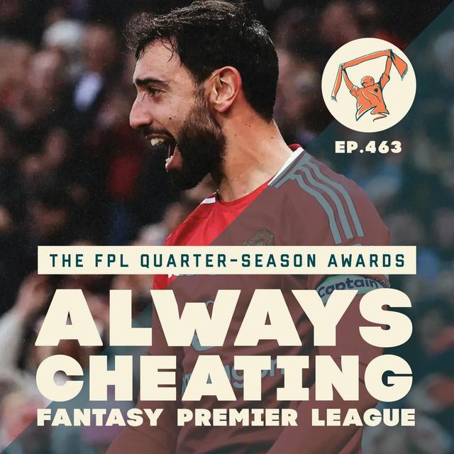 The Always Cheating FPL Quarter-Season Awards - podcast episode cover