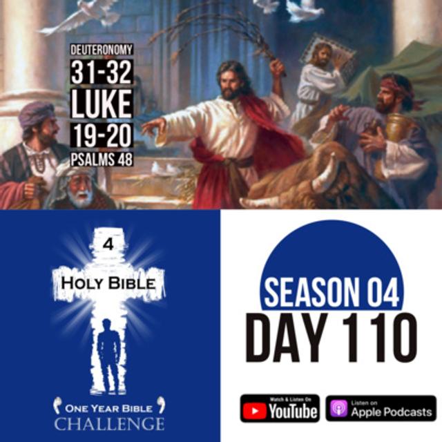 Day 110: Moses teaches the Song of God to the Israelites | Jesus confronts the religious leaders in Jerusalem - podcast episode cover
