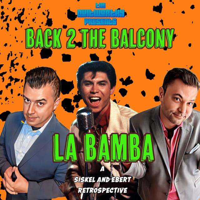 BACK 2 THE BALCONY EP#38 - LA BAMBA! - podcast episode cover