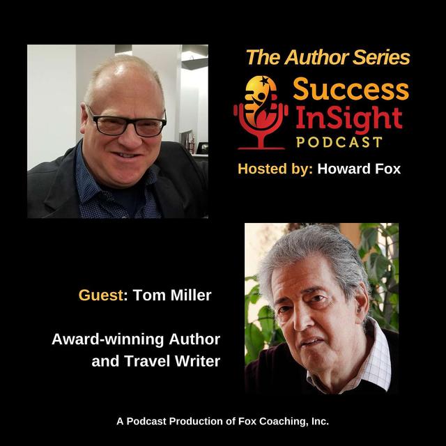 Tom Miller, Award-winning Author and Travel Writer - podcast episode cover