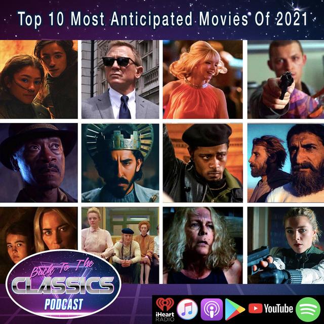 Top 10 Most Anticipated Movies Of 2021 - podcast episode cover