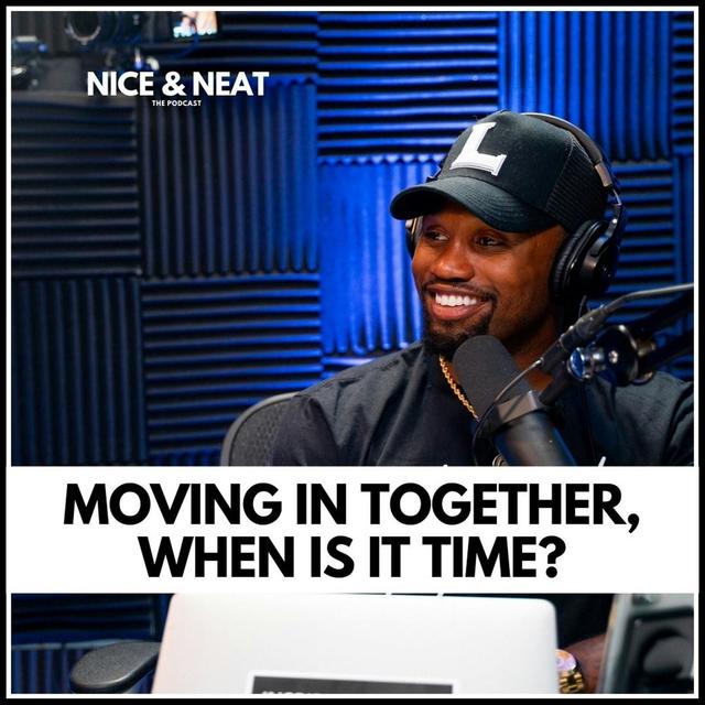 MOVING IN TOGETHER, WHEN IS IT TIME? (S2, EP.3) - podcast episode cover