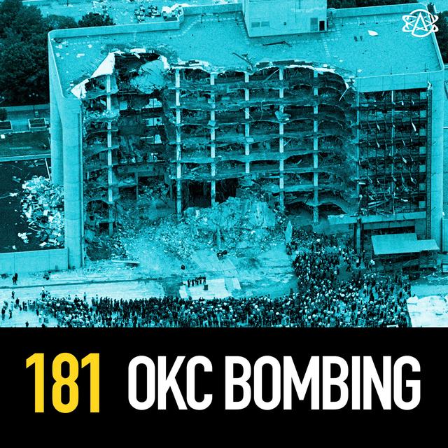 181 - Oklahoma City Bombing - podcast episode cover