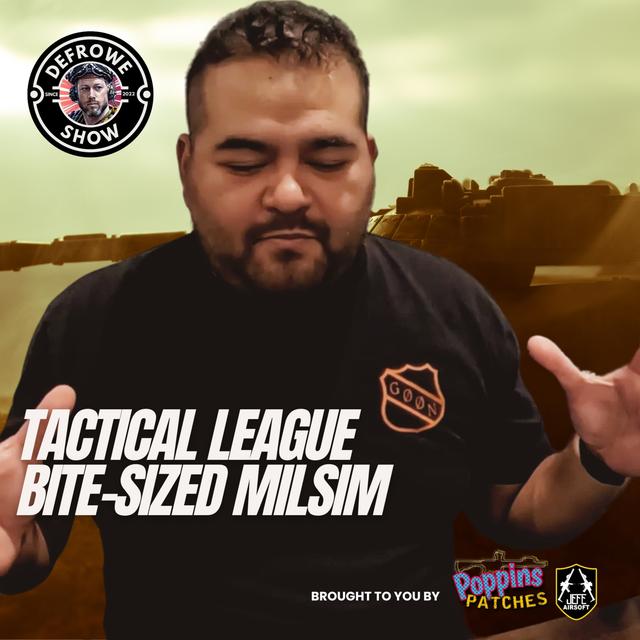 Tactical League - Bite-sized Milsim - podcast episode cover